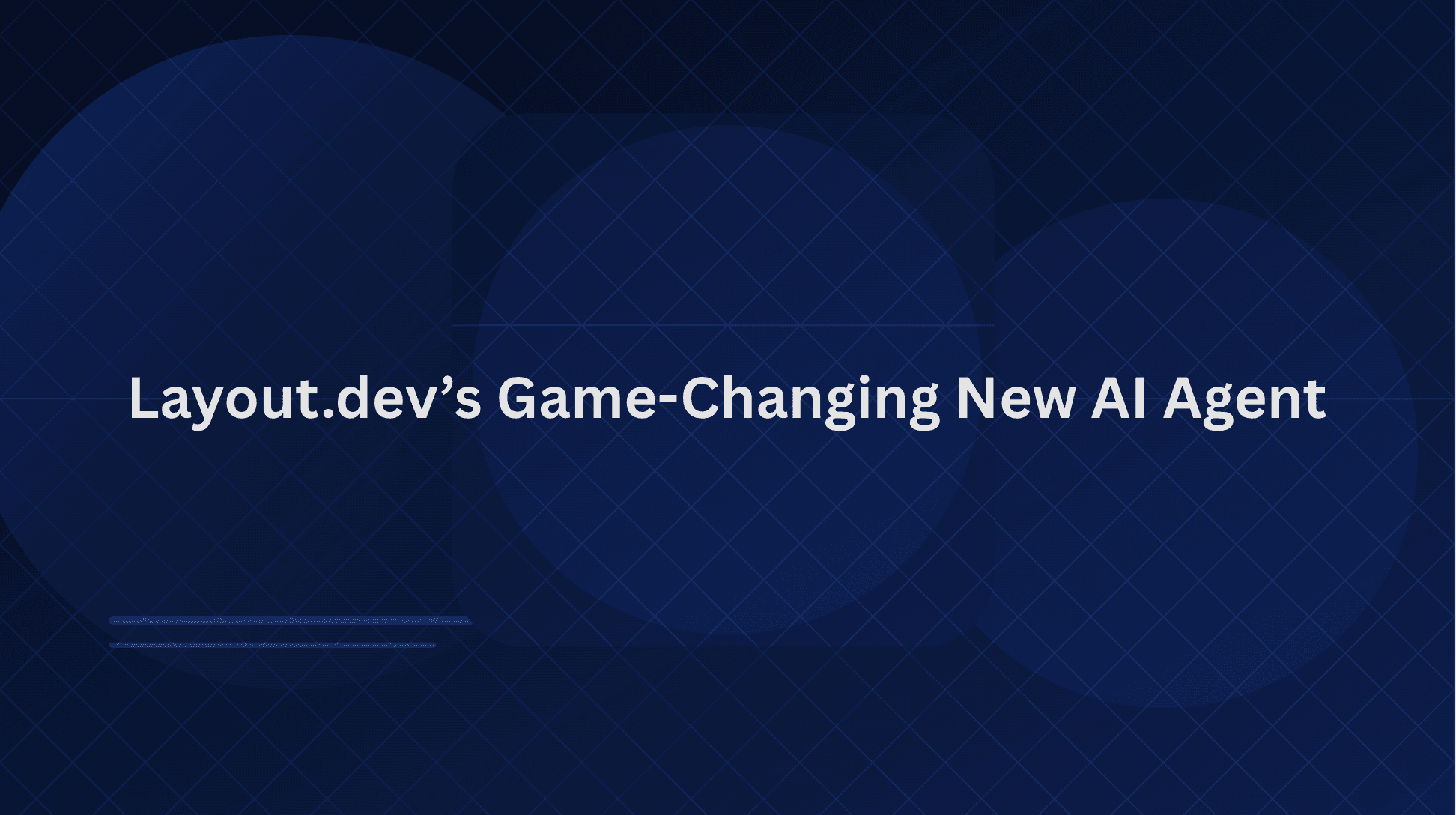 Layout.dev Unveils Game-Changing New AI Agent: The Smartest Web Builder Just Got Smarter